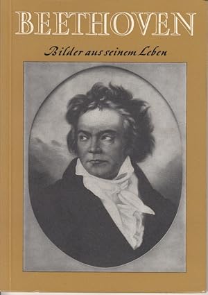Bild des Verkufers fr Beethoven : Bilder aus seinem Leben. zum Verkauf von Allguer Online Antiquariat