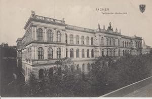 Ansichtskarte AK Aachen - Technische Hochschule.