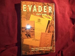 Bild des Verkufers fr Evader. The Original True Story of Escape and Evasion Behind Enemy Lines. zum Verkauf von BookMine