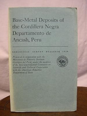 Bild des Verkufers fr BASE-METAL DEPOSITS OF THE CORDILLERA NEGRA DEPARTAMENTO DE ANCASH, PERU; GOELOGIC INVESTIGATIONS IN THE AMERICAN REPUBLICS; GEOLOGICAL SURVEY BULLETIN 1040 zum Verkauf von Robert Gavora, Fine & Rare Books, ABAA