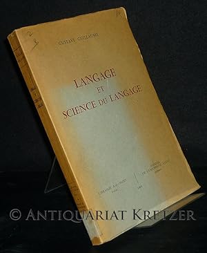 Bild des Verkufers fr Langage et science du langage. [Par Gustave Guillaume]. zum Verkauf von Antiquariat Kretzer