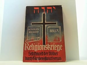 Seller image for Religionskriege. Selbstmord der Vlker durch Glaubensfanatismus. for sale by Antiquariat Uwe Berg
