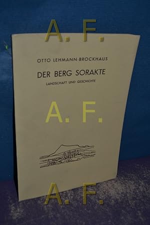 Image du vendeur pour Der Berg Sorakte, Landschaft und Geschichte mis en vente par Antiquarische Fundgrube e.U.