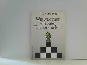 Seller image for Wie wird man ein guter Turnierspieler? for sale by ABC Versand e.K.