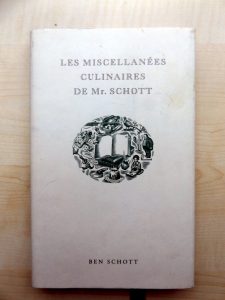 Imagen del vendedor de Les miscellanes culinaires de Mr. Schott. a la venta por Le festin de Babette