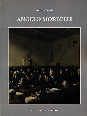 Bild des Verkufers fr Angelo Morbelli zum Verkauf von Librodifaccia
