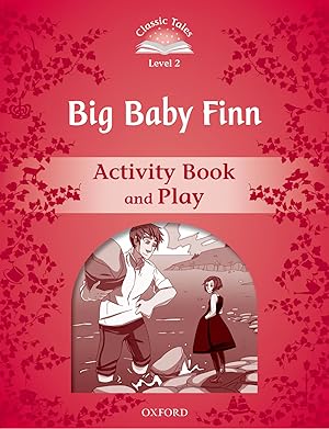 Imagen del vendedor de Classic Tales Level 2. Big Baby Finn: Activity Book 2nd Edit a la venta por Imosver