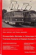 Imagen del vendedor de Strassenbahn-Betriebe in Osteuropa II/ Tramway Systems of Eastern Europe II Archiv Nr. 32 a la venta por nautiek