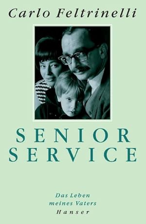 Seller image for Senior Service : Das Leben meines Vaters for sale by AHA-BUCH GmbH