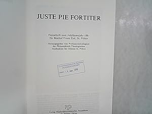 Seller image for Juste pie fortiter : Festschrift zum Jubilumsjahr 1981 fr Bischof Franz Zak, St. Plten. for sale by Antiquariat Bookfarm