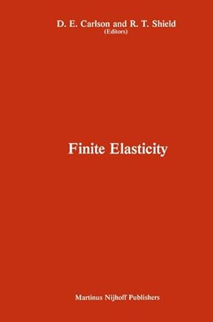 Proceedings of the IUTAM Symposium on Finite Elasticity: Held at Lehigh University, Bethlehem, PA...