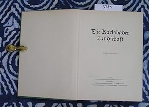 Die Karlsbader Landschaft. Das Buch der Heimat