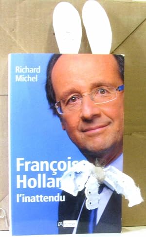 Image du vendeur pour Franois Hollande l'inattendu (chaud-lapin custom) mis en vente par crealivres