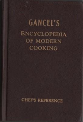 Immagine del venditore per Gancel's Encyclopedia of Modern Cooking, 1956 venduto da Reflection Publications