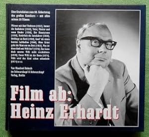 Film ab: Heinz Erhard. Das große Buch für Fans. Eine Gratulation zum 90. Geburtstag des beliebten...