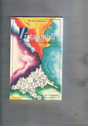 Image du vendeur pour Protagonisti. Esperienze di vita cristiana in terra pontina. mis en vente par Libreria Gull