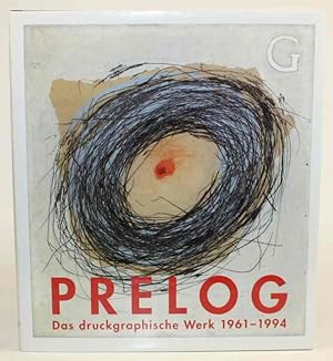 Bild des Verkufers fr Drago Julius Prelog. Das druckgraphische Werk 1961 - 1994. zum Verkauf von Antiquariat Gallus / Dr. P. Adelsberger