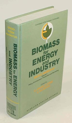 Biomass for Energy and Industry. 5th E.C. Conference. Volume 1: Policy, Environment, Production a...