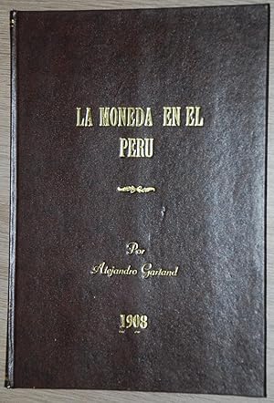 Estudio económico sobre los medios circulantes usados en el Perú