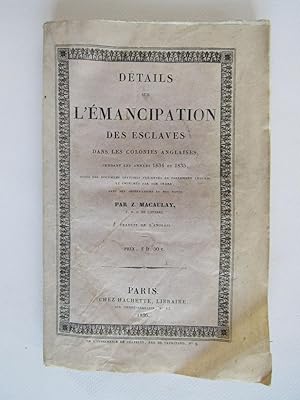 Image du vendeur pour Dtails de l'mancipation des esclaves dans les colonies anglaises pendant les annes 1834 et 1835 mis en vente par Librairie Le Feu Follet