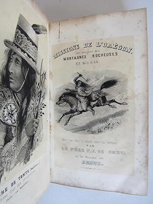 Missions de l'Orégon et voyages dans les Montagnes Rocheuses en 1845 et 1846