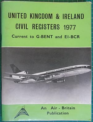 Immagine del venditore per United Kingdom & Ireland Civil Registers 1977 : Current to G-BENT and El-BCR venduto da Hanselled Books