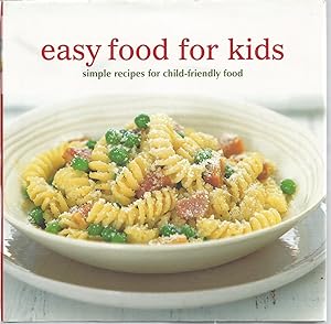 easy food for kids: simple recipes for child-friendly food