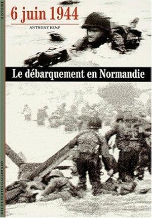 Seller image for Decouverte Gallimard: 6 Juin 1944 for sale by dansmongarage