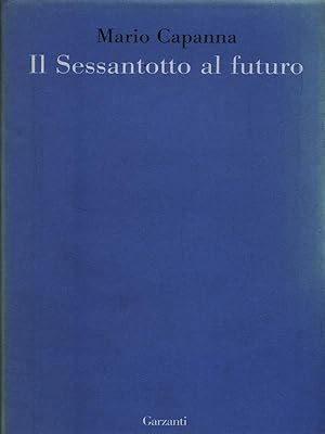 Immagine del venditore per Il sessantotto al futuro venduto da Librodifaccia