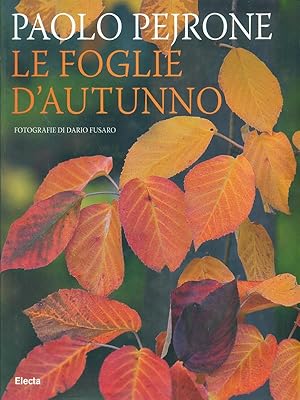 Bild des Verkufers fr Le foglie d'autunno zum Verkauf von Librodifaccia