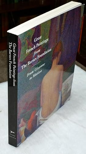 Imagen del vendedor de Great French Paintings From the Barnes Foundation: From Cezanne to Matisse a la venta por Lloyd Zimmer, Books and Maps