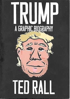 Trump - A Graphic Biography