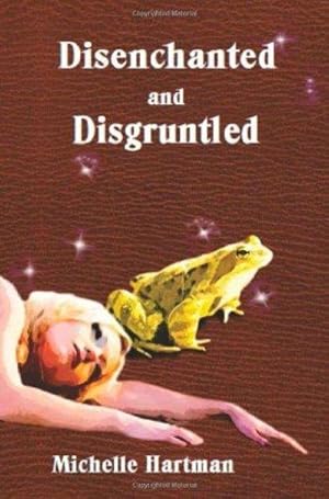 Seller image for Disenchanted and Disgruntled for sale by Fleur Fine Books