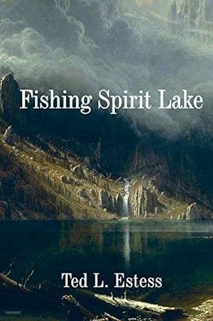 Seller image for Fishing Spirit Lake for sale by Fleur Fine Books