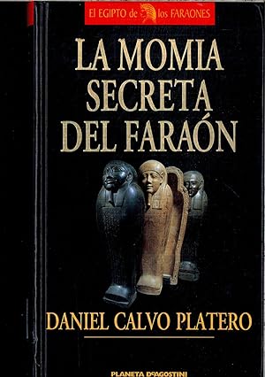 Imagen del vendedor de La Momia Secreta del Faraon a la venta por Papel y Letras