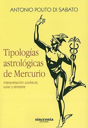 Bild des Verkufers fr TIPOLOGAS ASTROLGICAS DE MERCURIO Interpretacin zodiacal, solar y terrestre zum Verkauf von Imosver