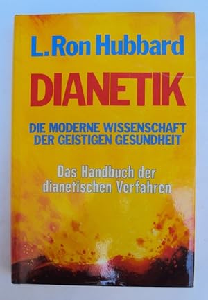 Bild des Verkufers fr Dianetik. Die moderne Wissenschaft der geistigen Gesundheit. zum Verkauf von Der Buchfreund