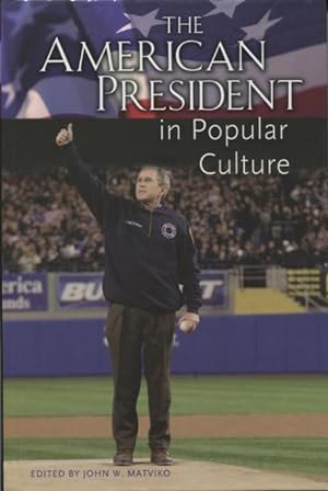 Seller image for The American President in Popular Culture for sale by Kenneth A. Himber