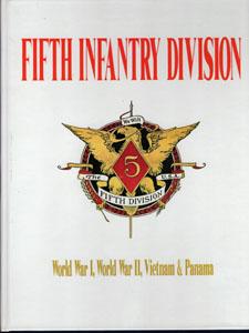 Fifth Infantry Division: World War I, World War II, Vietnam & Panama