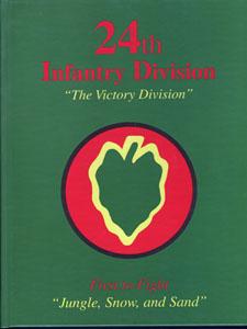 24th Infantry Division "The Victory Division" First to Fight