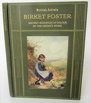 Birket Foster: Sixteen Examples in Colour of the Artist's Work