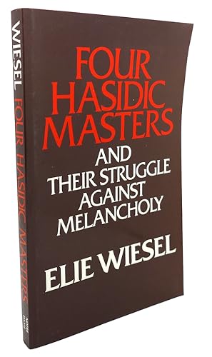 Seller image for FOUR HASIDIC MASTERS AND THEIR STRUGGLE AGAINST MELANCHOLY for sale by Rare Book Cellar