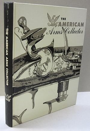 The American Arms Collector Arms Collector; Volume 1, Number 1