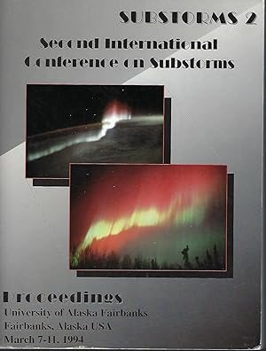 Seller image for Substorms Two: Proceedings of the Second International Conference on Substorms, Fairbanks, Alaska, March 7-11, 1994 for sale by Turn-The-Page Books
