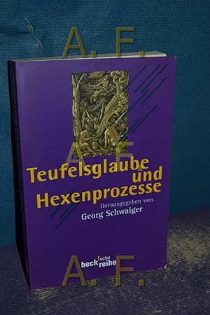 Bild des Verkufers fr Teufelsglaube und Hexenprozesse. hrsg. von Georg Schwaiger / Beck'sche Reihe , 337 zum Verkauf von Antiquarische Fundgrube e.U.