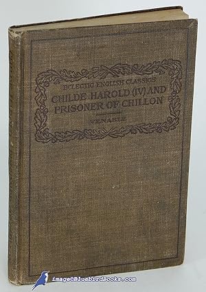 Image du vendeur pour Childe Harold (Canto IV), Prisoner of Chillon and Other Selections mis en vente par Bluebird Books (RMABA, IOBA)