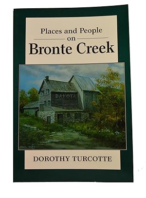 Seller image for Places and People On Bronte Creek for sale by Reeve & Clarke Books (ABAC / ILAB)