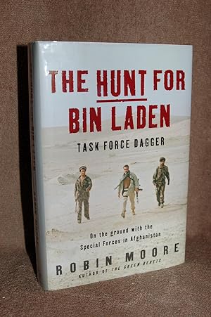 The Hunt for Bin Laden; Task Force Dagger; On the Ground with the Special Forces in Afghanistan