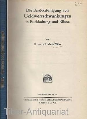 Die Berücksichtigung von Geldwertschwankungen in Buchhaltung und Bilanz.