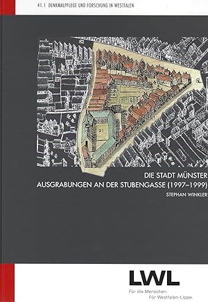 Bild des Verkufers fr Die Stadt Mnster. Ausgrabungen an der Stubengasse (1997-1999) zum Verkauf von Verlag Beier & Beran